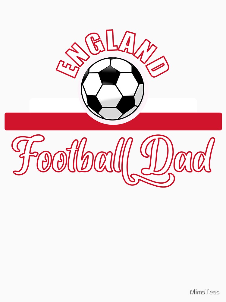 England Football Dad Father's Day Euro 2021 English Football Team Supporter by MimsTees