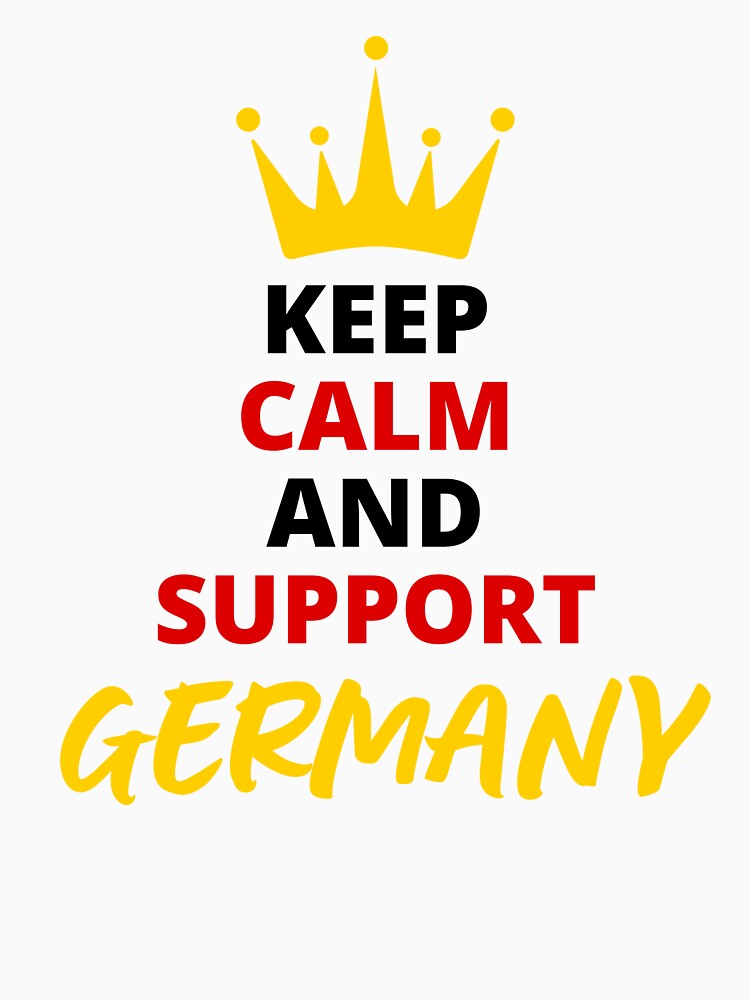 Keep Calm And Support Germany by SYA-Design
