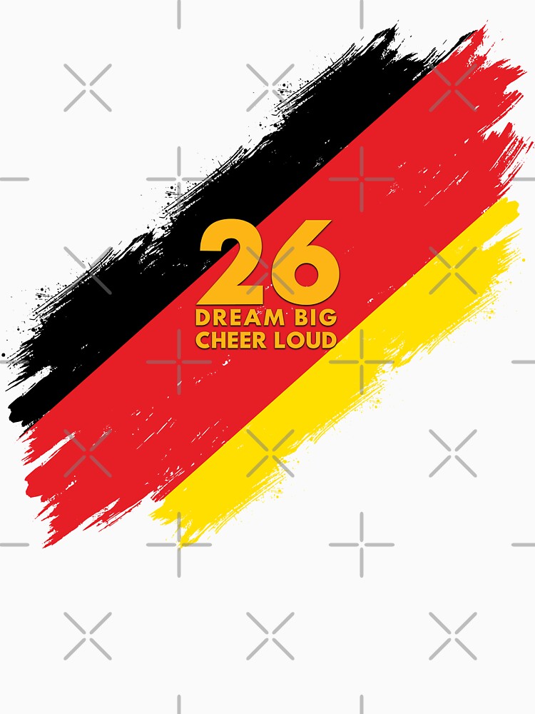 Germany Football 2026 Dream Big Cheer Loud by BananaPrint