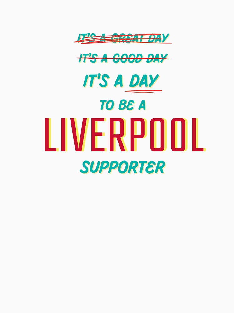 It's a Day to be a Liverpool Supporter by Niche Fandoms R Us