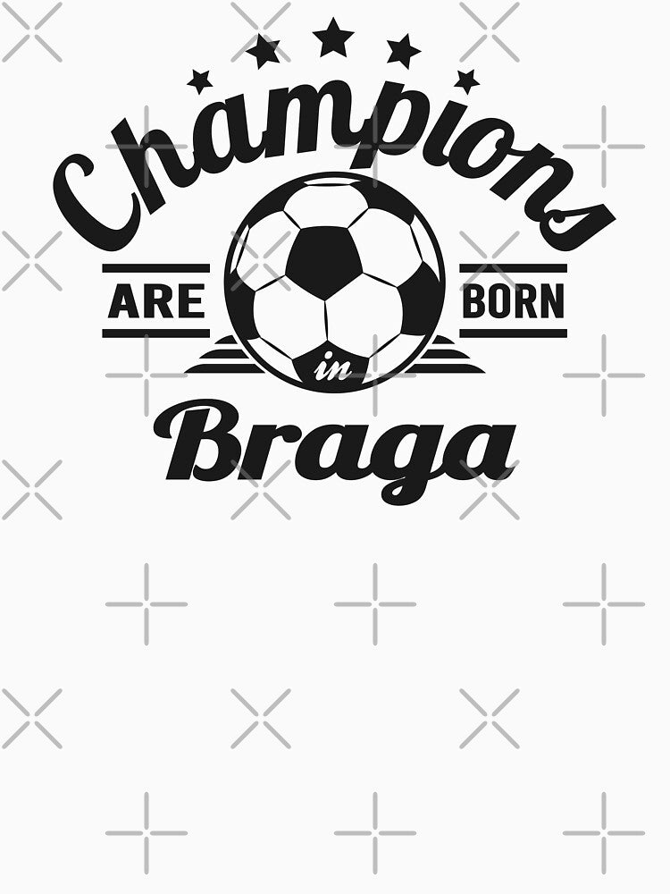 Champions Are Born In Braga , football fans vintage gift by lamjar-art