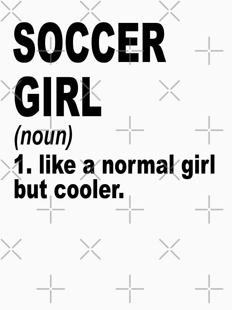 soccer Girl Like A Normal Girl But Cooler,soccer Lovers Gift by Dogs Geeky⭐⭐⭐⭐⭐