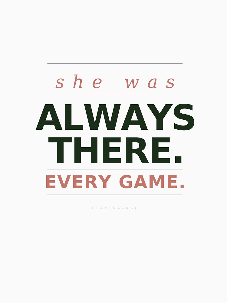 Always There Every Game — Mothers Day Gift Soccer Mom by PlayTrackCo