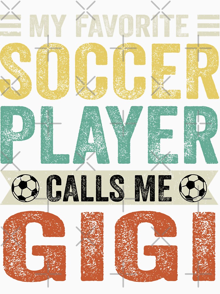 My Favorite Soccer Player Calls Me Gigi by TheWildStyle