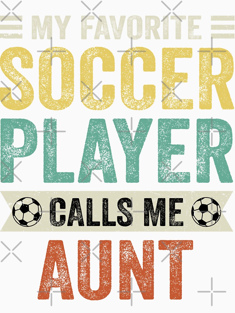 My Favorite Soccer Player Calls Me Aunt by TheWildStyle