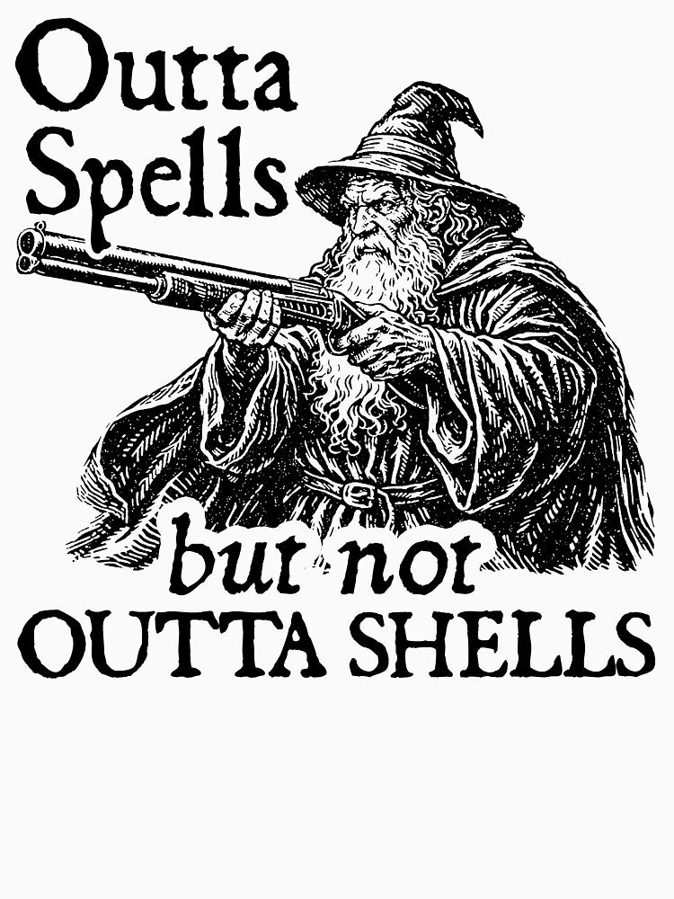 Vintage Outta spells but not outta shells-Funny wizard meme by RandyHaskins
