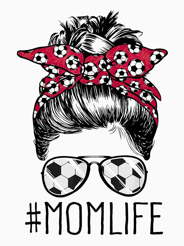 Mom Life Soccer Mom Mothers Day 2021 Messy Bun Funny by vastscreen