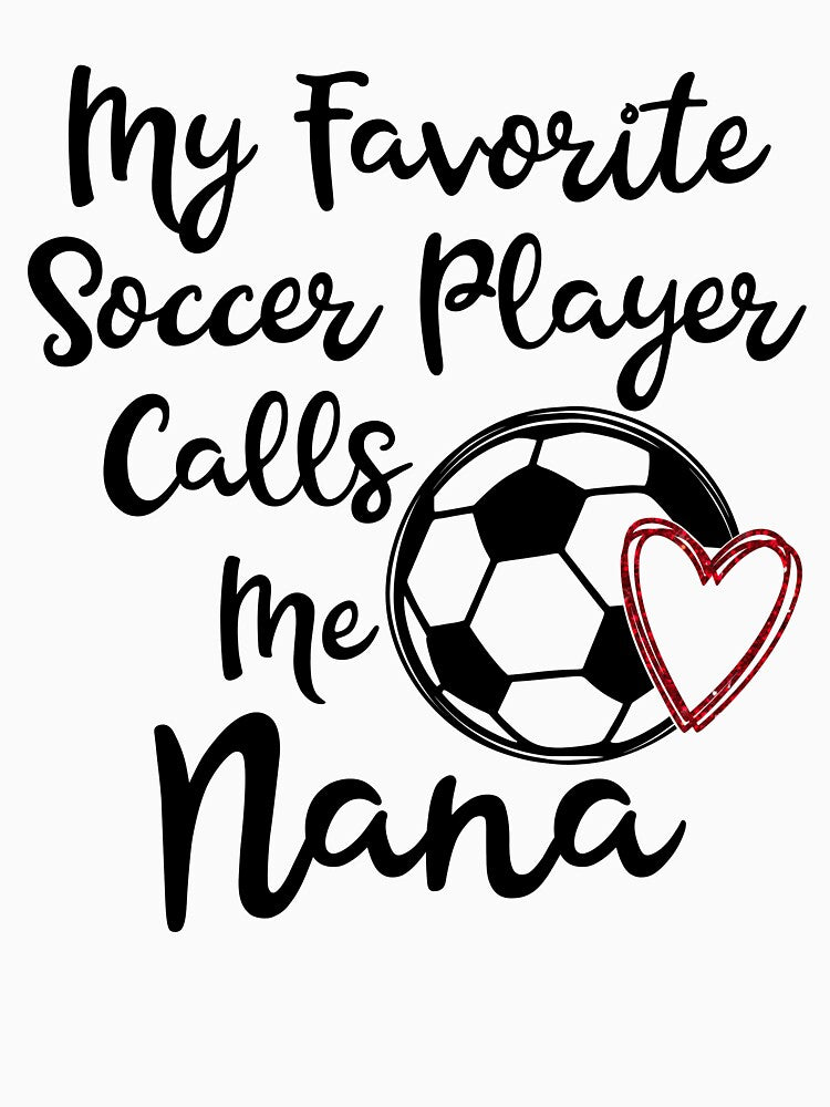 Soccer Nana Gift / Cute Soccer Grandma Gift/ My Favorite Soccer Player Calls Me Nana/ Soccer Game Gift by MommyMakesGifts