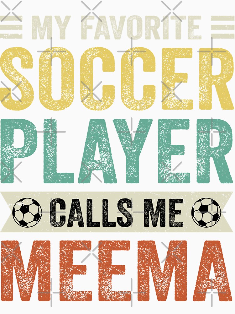 My Favorite Soccer Player Calls Me Meema by TheWildStyle