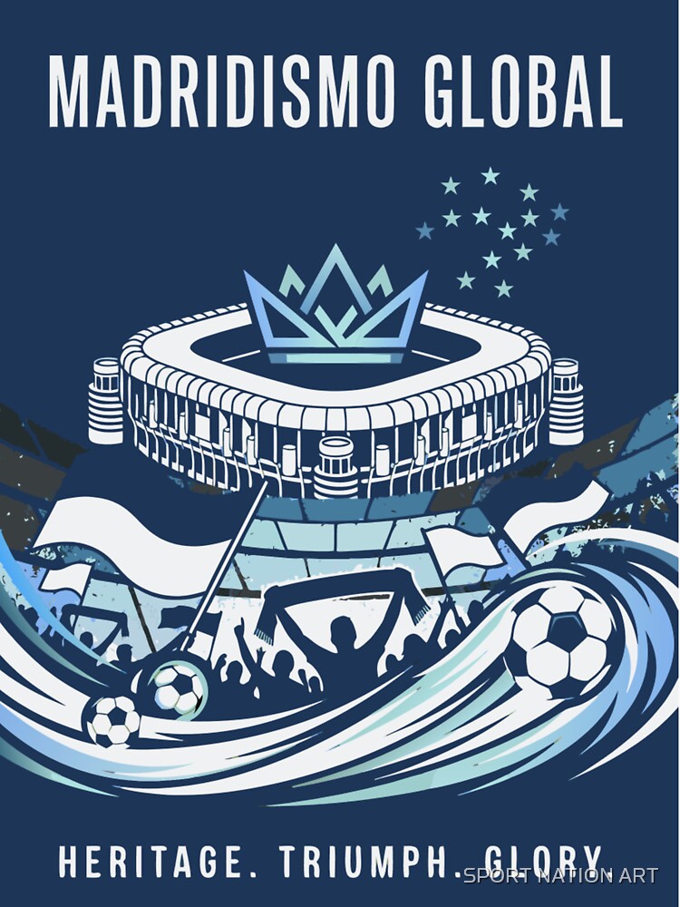 Madridismo global - Real Madrid by SPORT NATION ART