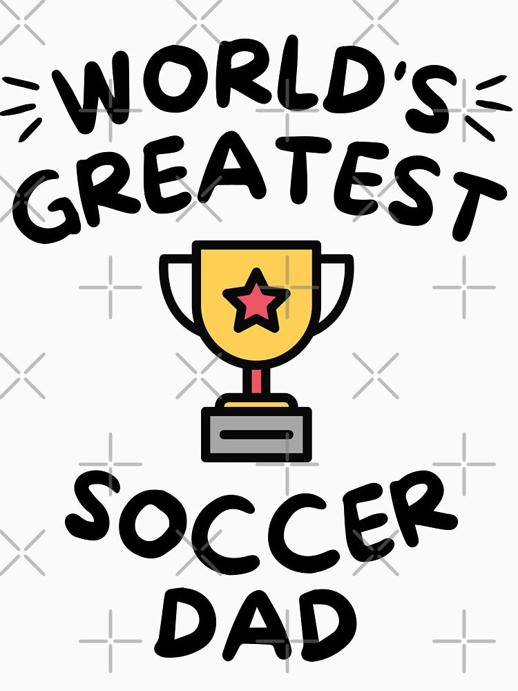 World's greatest soccer dad by TheGreenGoat