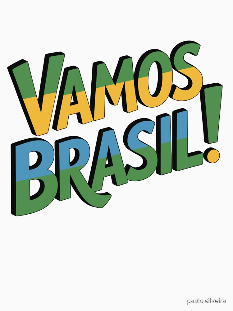 “Vamos Brasil (Lets go Brazil)”– Brazilian Colors Football Fan Green Yellow Blue White by paulo silveira