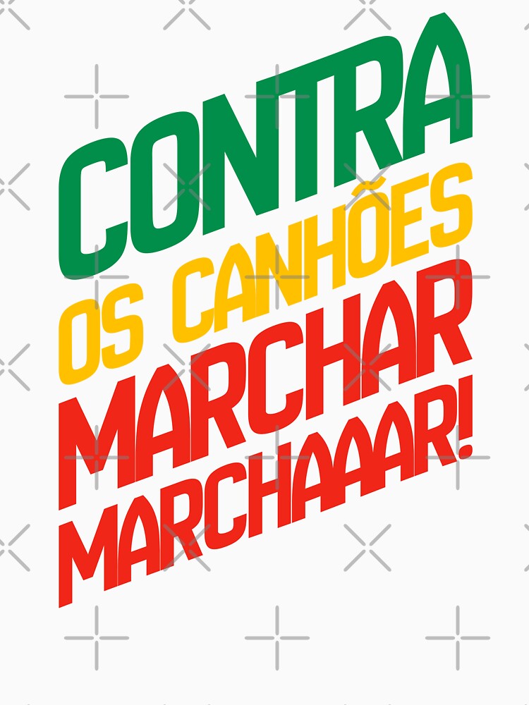 Contra Os Canhoes Marchar Portugal Anthem Design by DILMIK.