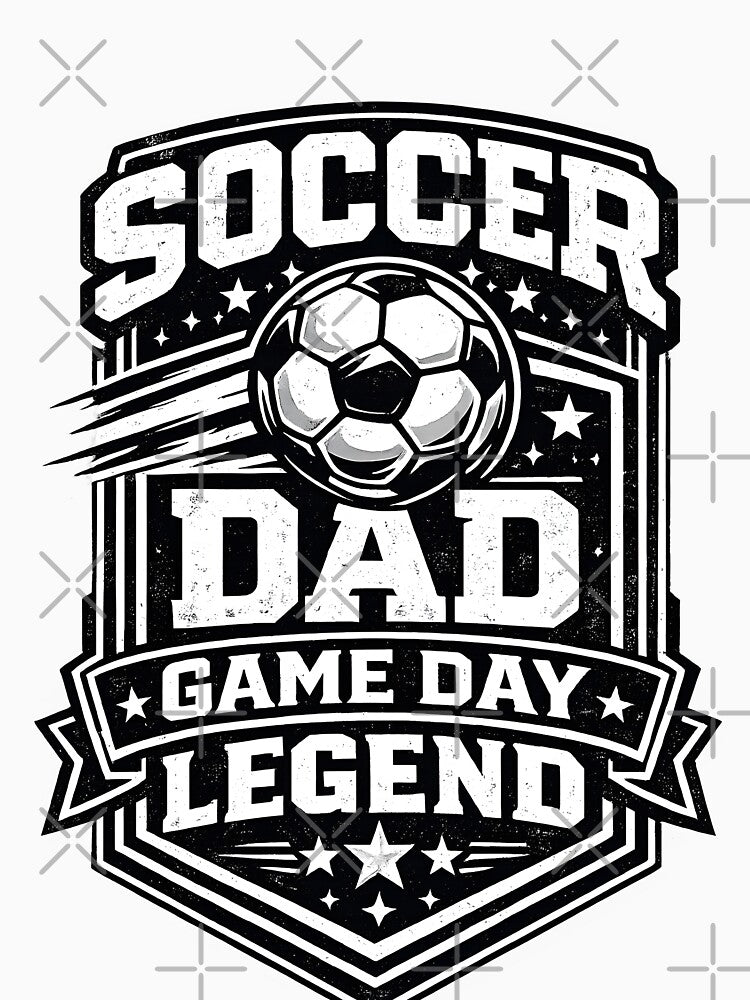Soccer Dad Game Day Legend Soccer Parent by DREAMBURN™