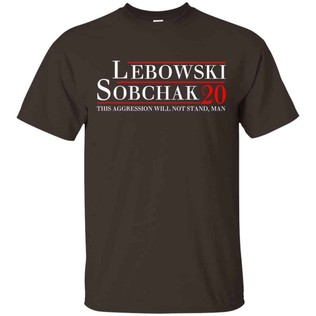 Lebowski Sobchak 2020 This Aggression Will Not Stand. Man T-Shirts, Hoodie, Tank