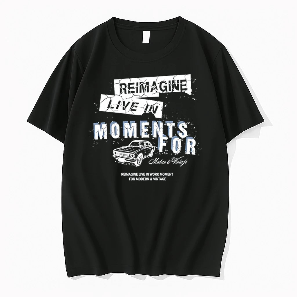 Reimagine Live In Moments For Modern And Vintage 0 Tshirts Sweater