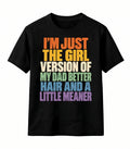 Girl Version Of My Dad Funny T-Shirt Daughter Father Day Gift Graphic Tee