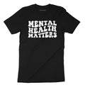 Mental Health Matters T-Shirt – Black Unisex Tee – Positive Awareness Shirt