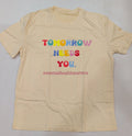 NEW!  "Tomorrow Needs You" Mental Health Matters T-shirt XL Soft and Stretchy