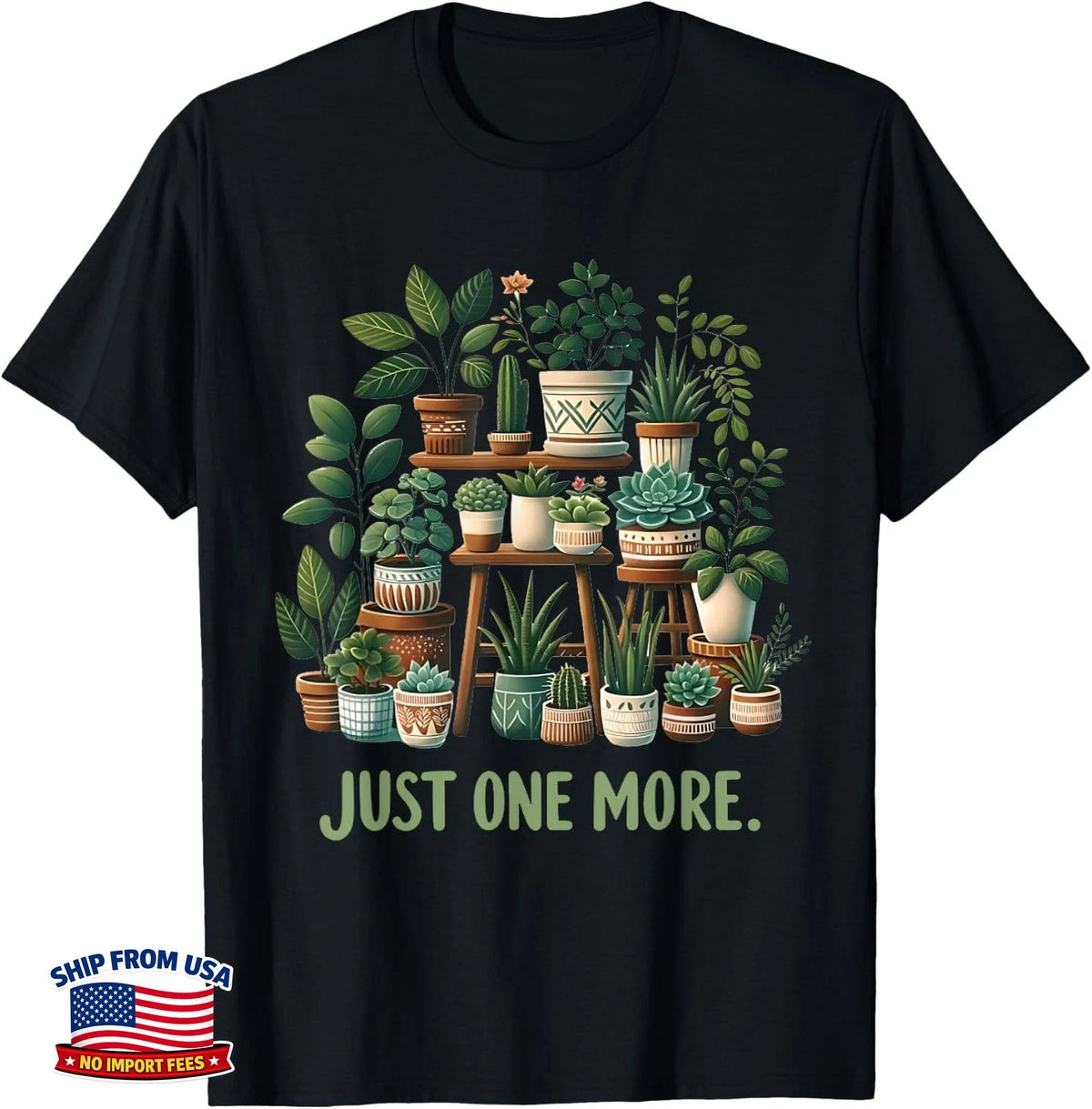 Just one More Funny Plant Lady Women Indoor Flower Floral T-Shirt
