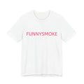 FUNNYSMOKE tee, minimalist text shirt, pink typography