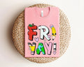 Fri-Yay Funny Teacher T-Shirt Weekend Tee Cute Educator Gift Team Apparel