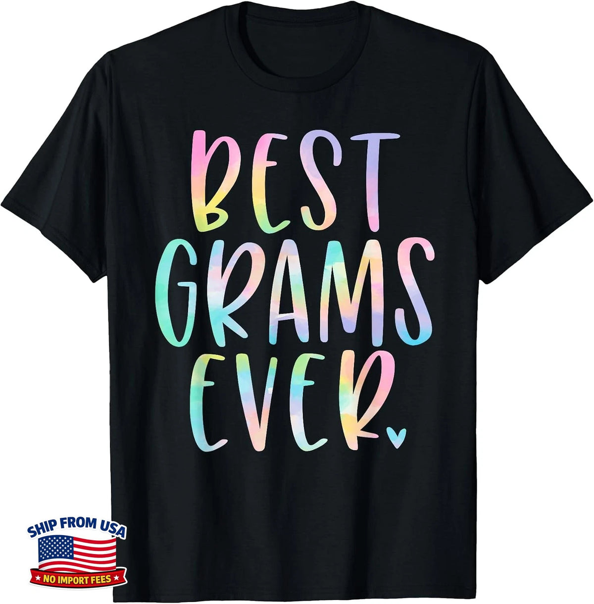 Best Grams Ever Gifts Grandma Mother's Day Tie Dye T-Shirt