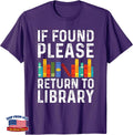 Book Lover If Found Please Return to Library Gifts T-Shirt