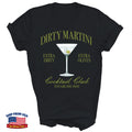 Dirty Bachelorette Martini Cocktail Club Drinking Shirt