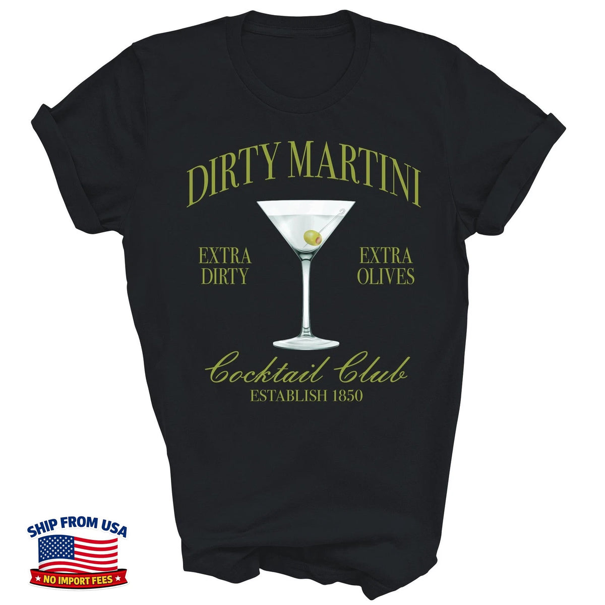Dirty Bachelorette Martini Cocktail Club Drinking Shirt