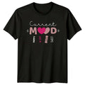 Current Mood Happy In Love Womens T-Shirt Aesthetic Valentines Day Gift