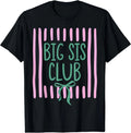Striped Big Sister Club Matching Sibling Promoted to Big Sis T-Shirt