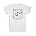 Gift T-Shirt : CAGUAS Puerto Rico Square Modern Minimalist Font