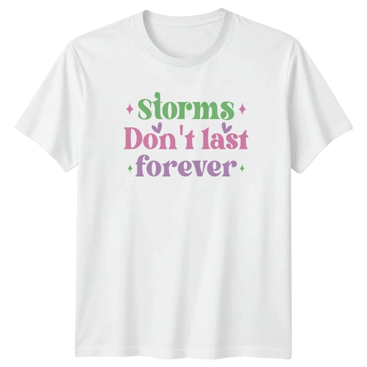 Storms Dont Last Forever Womens T-Shirt Groovy Motivational Quote