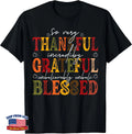 So Very Thankful Incredibly Grateful Unbelievably Blessed T-Shirt