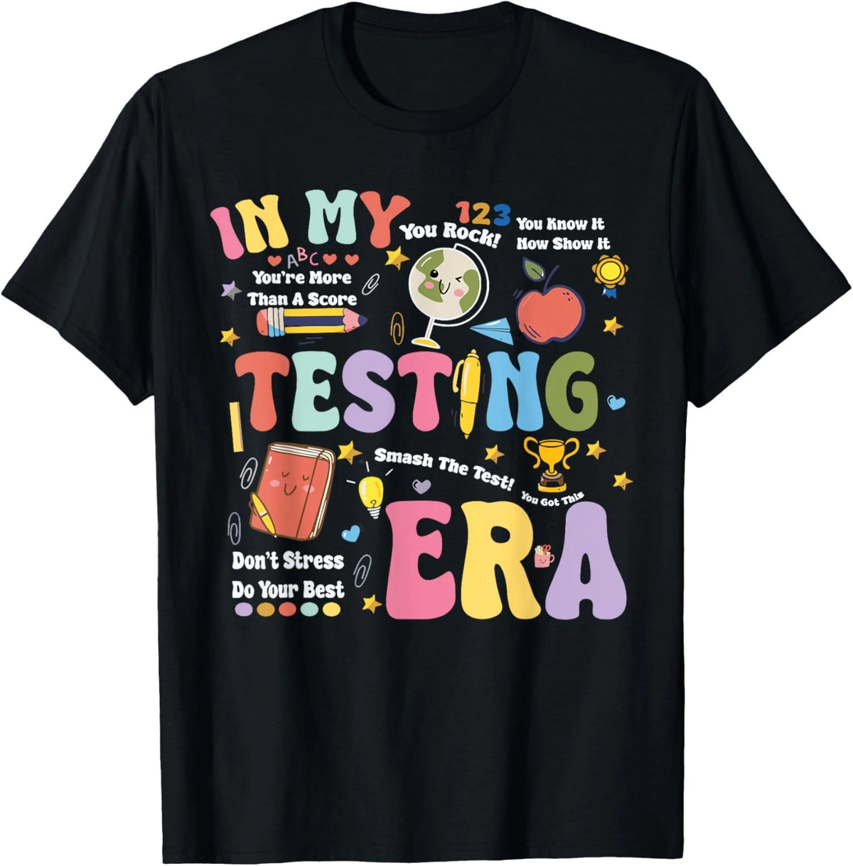 In My Testing Era Teacher Testing Day Motivational Unisex T-Shirt