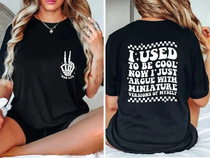 I Used To Be Cool Shirt Mom Life Shirt Funny Quotes Skeleton Hands Shirts