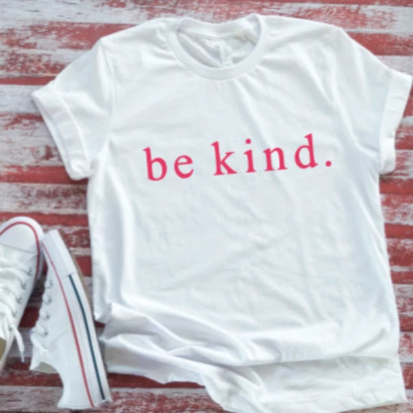 Be Kind Unisex  White Unisex Short Sleeve T-shirt Image 1 of 2