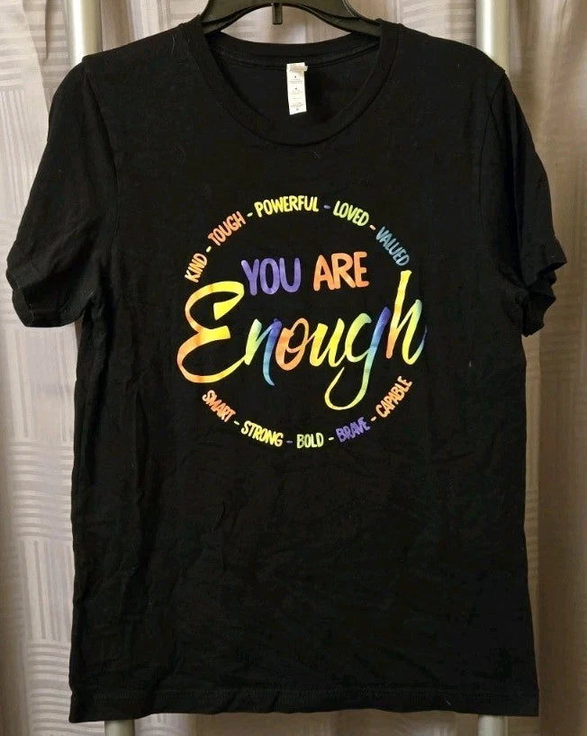 You are Enough t-shirt Positive Energy Be Kind Medium