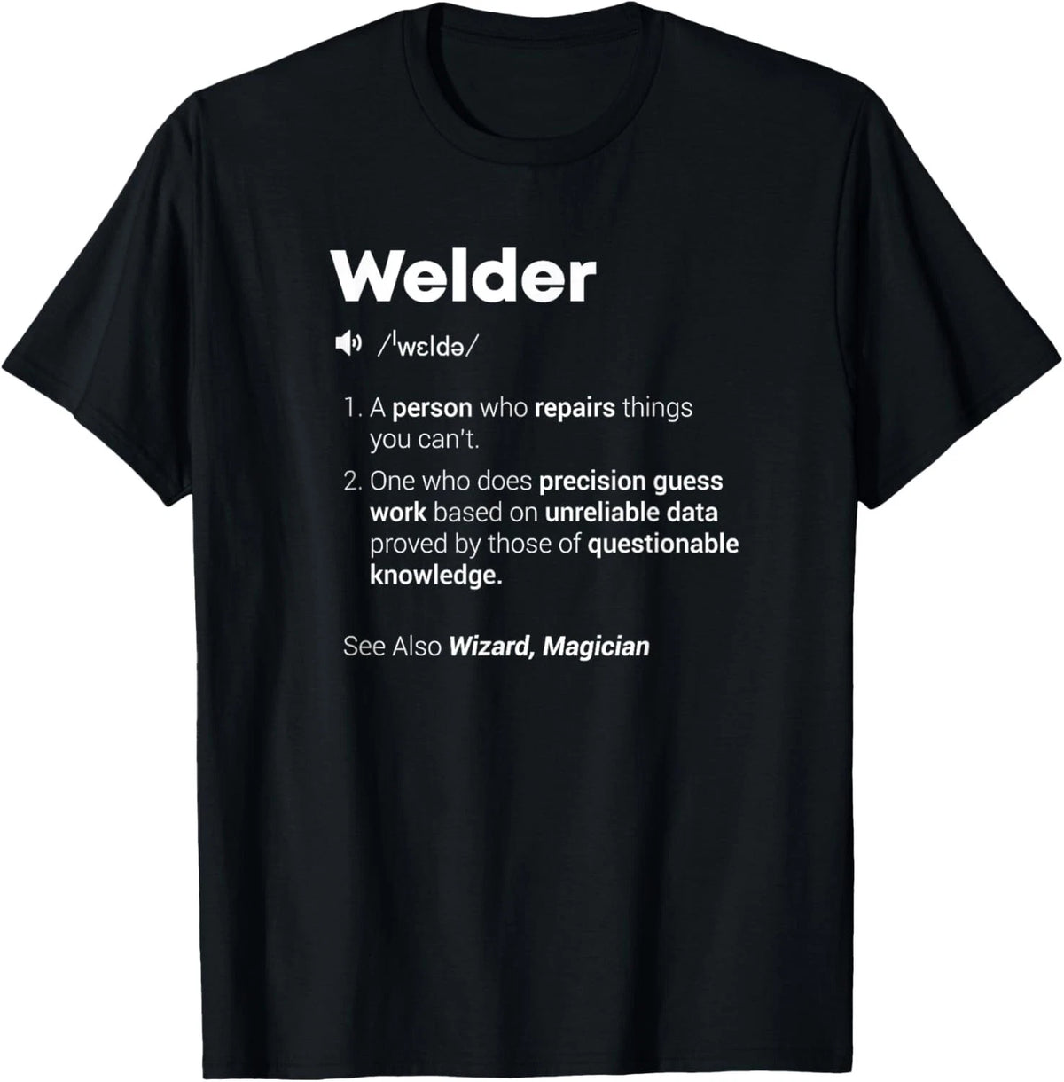 Funny Sarcastic Welder Definition Design T-Shirt