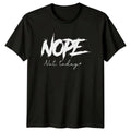 Funny Nope Not Today Shirt Introvert Quote Unisex Graphic Tee