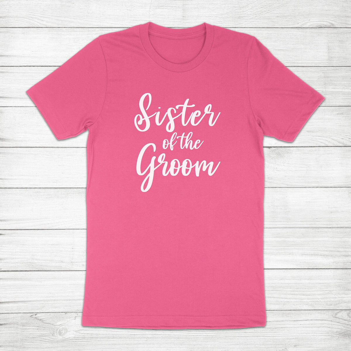 Sister of the Groom Gift Bridal Shower Bachelorette Party Wedding Tee T-Shirt Image 1 of 2