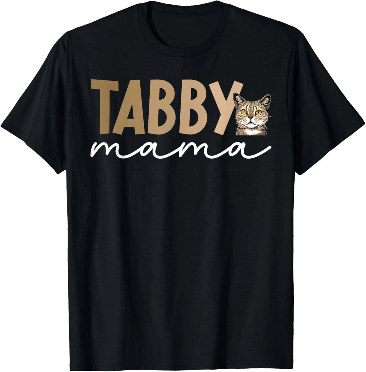 Tabby Cat Mama Tabby Cat Owner Tabby Cat Mom T-Shirt