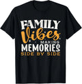 Family reunion 2025 Family Vibes Making Memories Matching T-Shirt