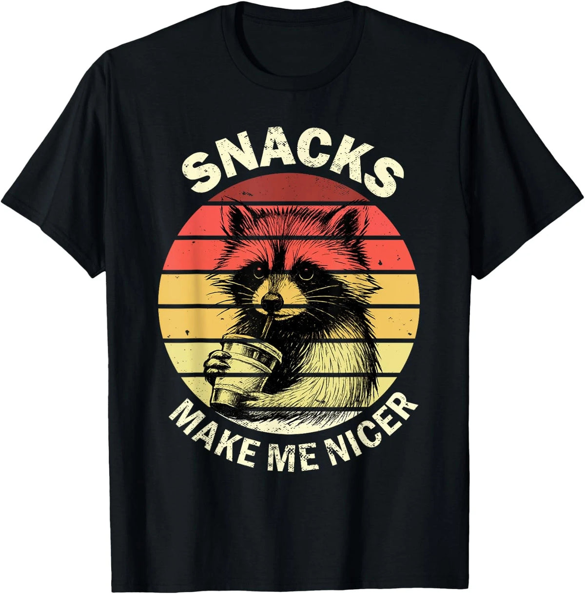Snacks Make Me Nicer Funny Raccoon Animal Sarcastic Unisex T-Shirt
