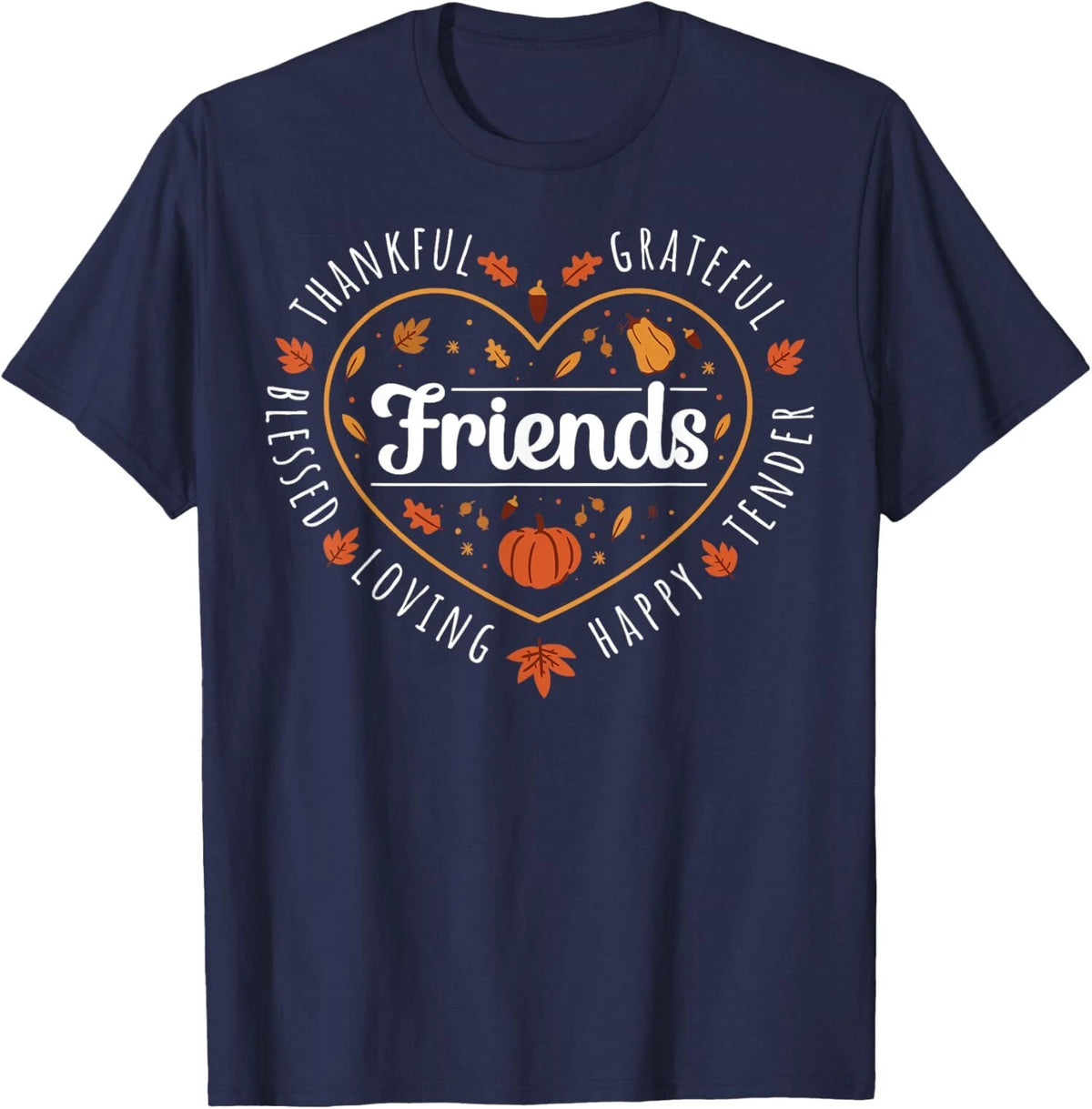 Thankful Friend Friendsgiving Funny Thanksgiving Unisex T-Shirt