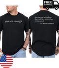 You are Enough Dear Person Behind Me Funny 2 Sided T-Shirt Image 1 of 4
