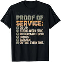 Proof of Service DD-214 Tinnitus Strong Work, Ethic Military T-Shirt