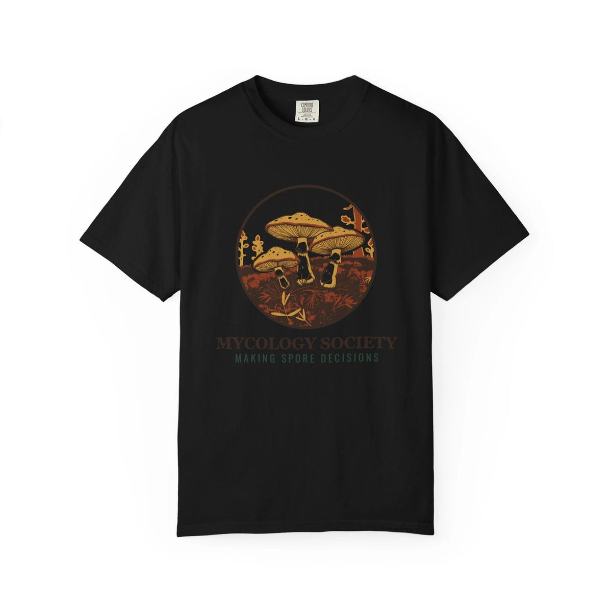 Mushroom Forager Shirt - Mycology Society Making Spore Decisions Comfort Colors