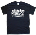 NAUGHTY BY NATURE T-SHIRT All sizes S _ 4 XL colours Black, White